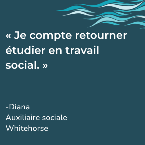 Je compte retourer étudier en travail social.