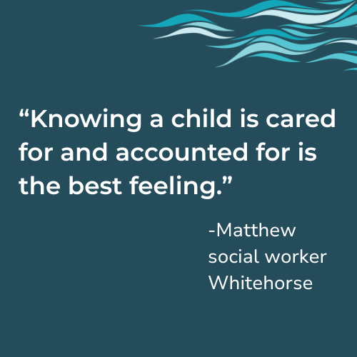 An illustrated quote reads: "Knowing a child is cared for and accounted for is the best feeling."