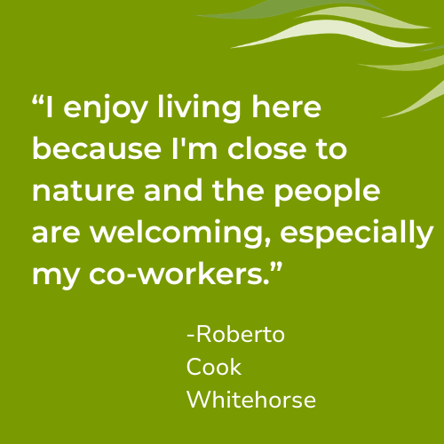 a quote board says "I enjoy living here because I'm close to nature and the people are welcoming, especially my co-workers."