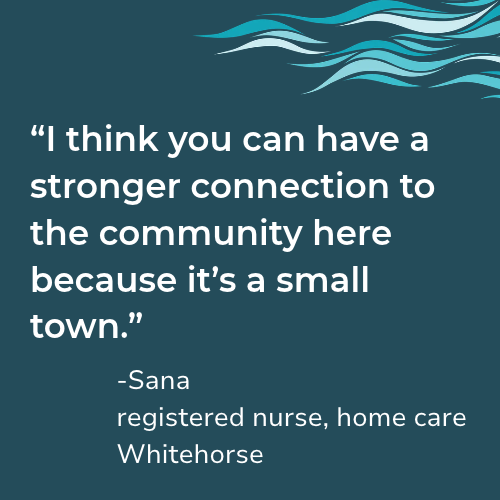 A quote from a home care nurse reads: "I think you can have a stronger connection to the community here because it’s a small town."
